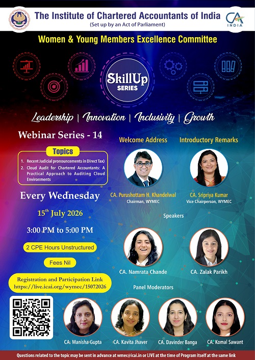 Live Webinar "Skillup Knowledge Webinar Series-14"on Recent Judicial pronouncements in Direct Tax & Cloud Audit for Chartered Accountants: A Practical Approach to Auditing Cloud Environments on 15th July 2026 (Wednesday) from 3 PM to 5 PM