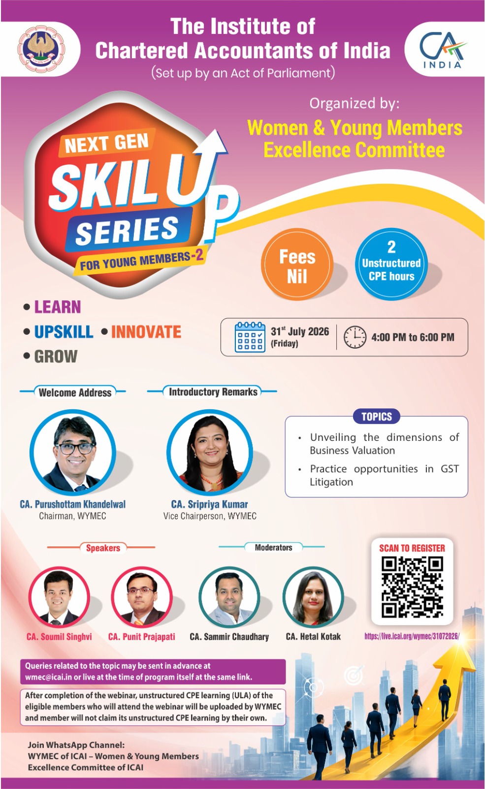 "Live Webinar "Next Gen SkillUp Series for Young Members - 2"on Unveiling the dimensions of Business Valuation & Practice opportunities in GST Litigation on 31st July 2026 (Friday) from 4 PM to 6 PM"