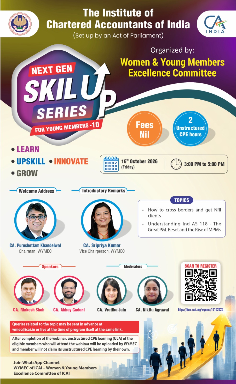 "Live Webinar "Next Gen SkillUp Series for Young Members - 10"on How to cross borders and get NRI clients & Understanding Ind AS 118 - The Great P&L Reset and the Rise of MPMs on 16th October 2026 (Friday) from 3 PM to 5 PM